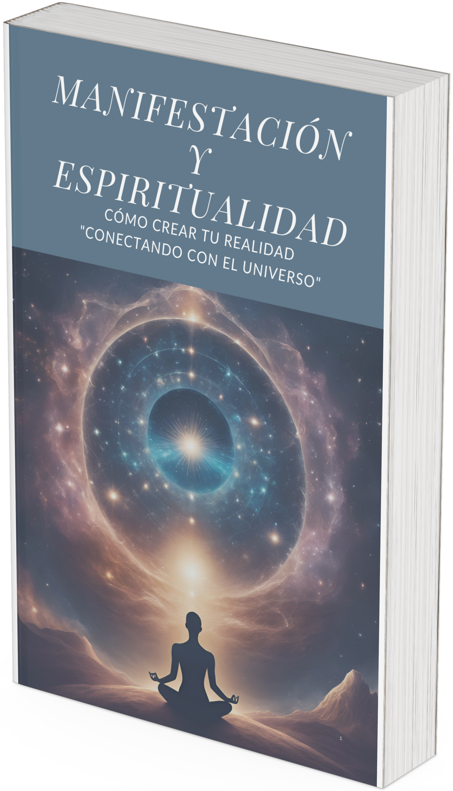 Manifiesta Tu Realidad: El Camino Espiritual para Crear la Vida que Soñás